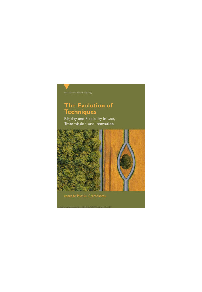The Evolution of Techniques：Rigidity and Flexibility in Use, Transmission, and Innovation