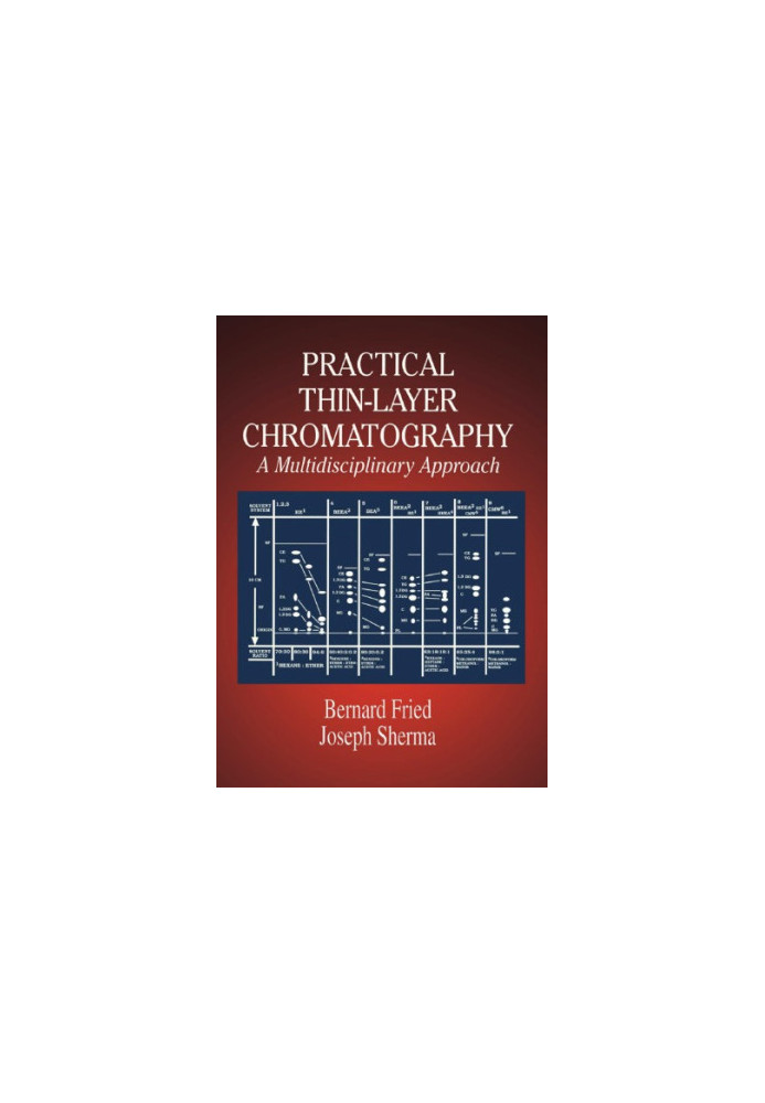Practical Thin-Layer Chromatography : A Multidisciplinary Approach