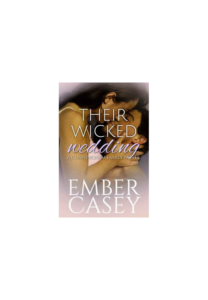 [The Cunningham Family 05] • Their Wicked Wedding