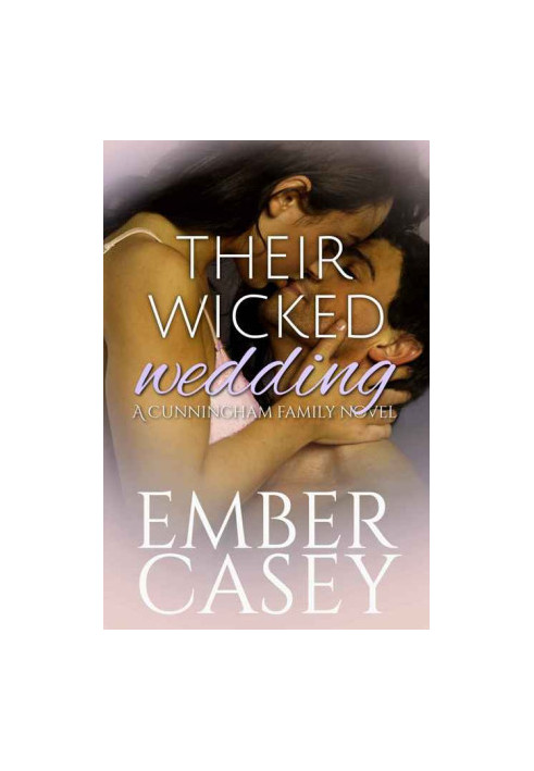 [The Cunningham Family 05] • Their Wicked Wedding