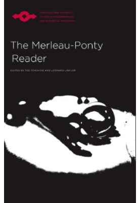 The Merleau-Ponty reader