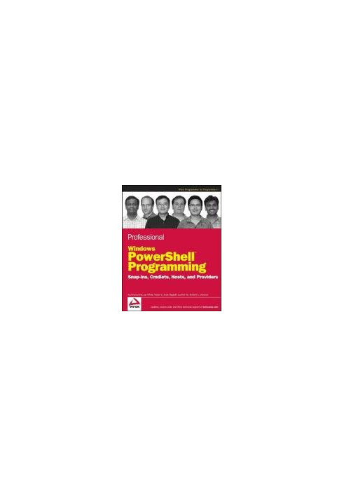 Professional Windows PowerShell Programming: Snap-ins, Cmdlets, Hosts, and Providers