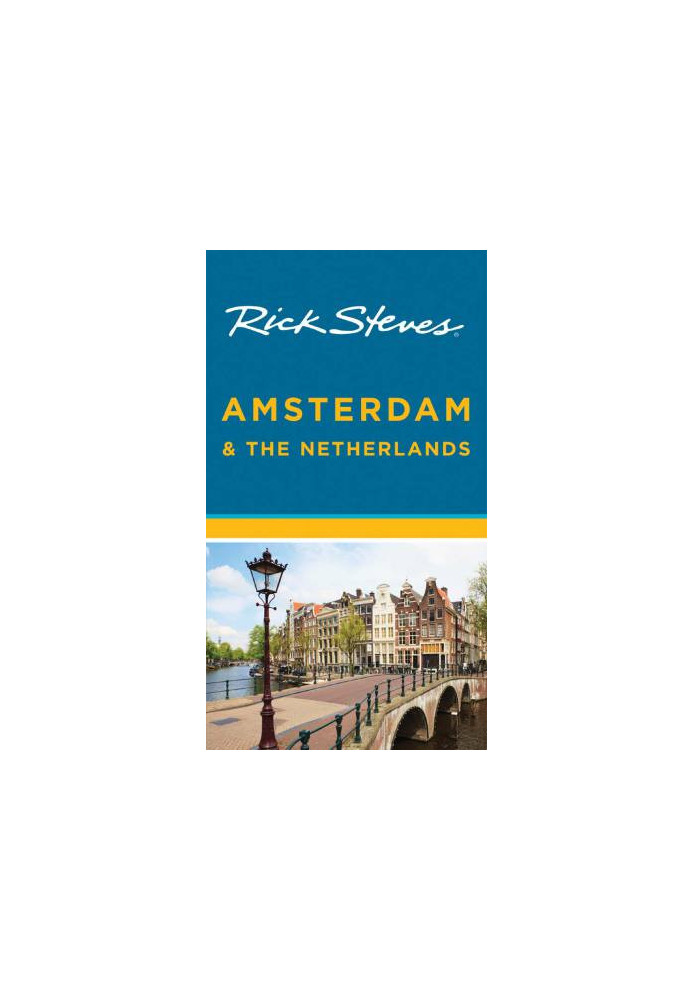 Rick Steves Amsterdam & the Netherlands