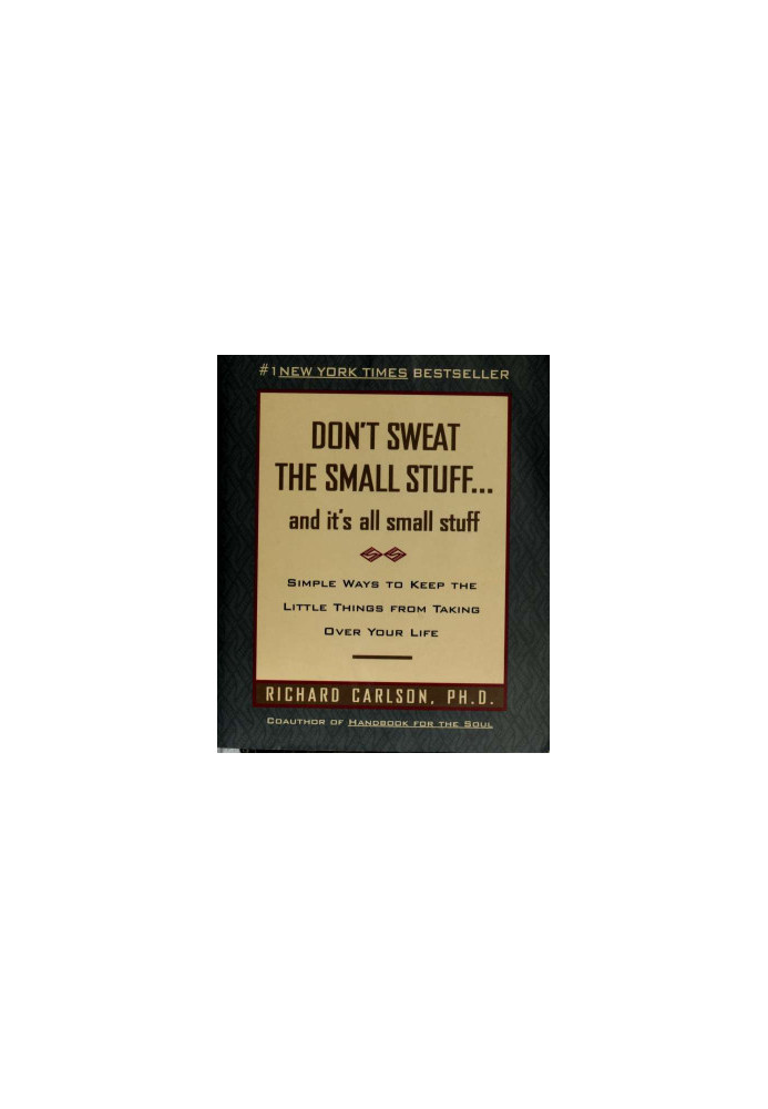 Don't sweat the small stuff - and It's All Small Stuff