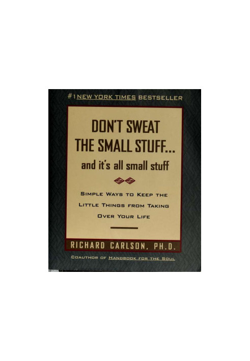 Don't sweat the small stuff - and It's All Small Stuff