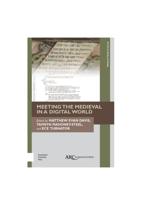 Meeting the Medieval in a Digital World