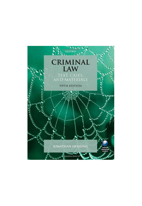 Criminal Law: Text, Cases, and Materials (Fifth Edition)