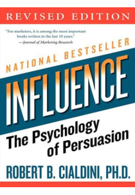 Influence: The Psychology of Persuasion