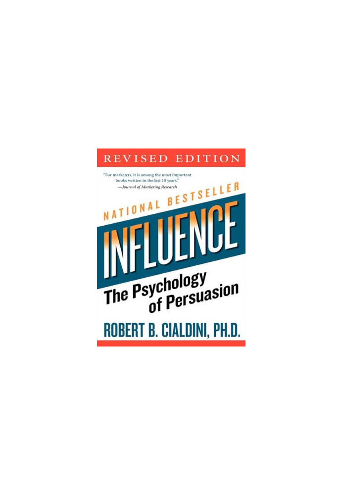 Influence: The Psychology of Persuasion
