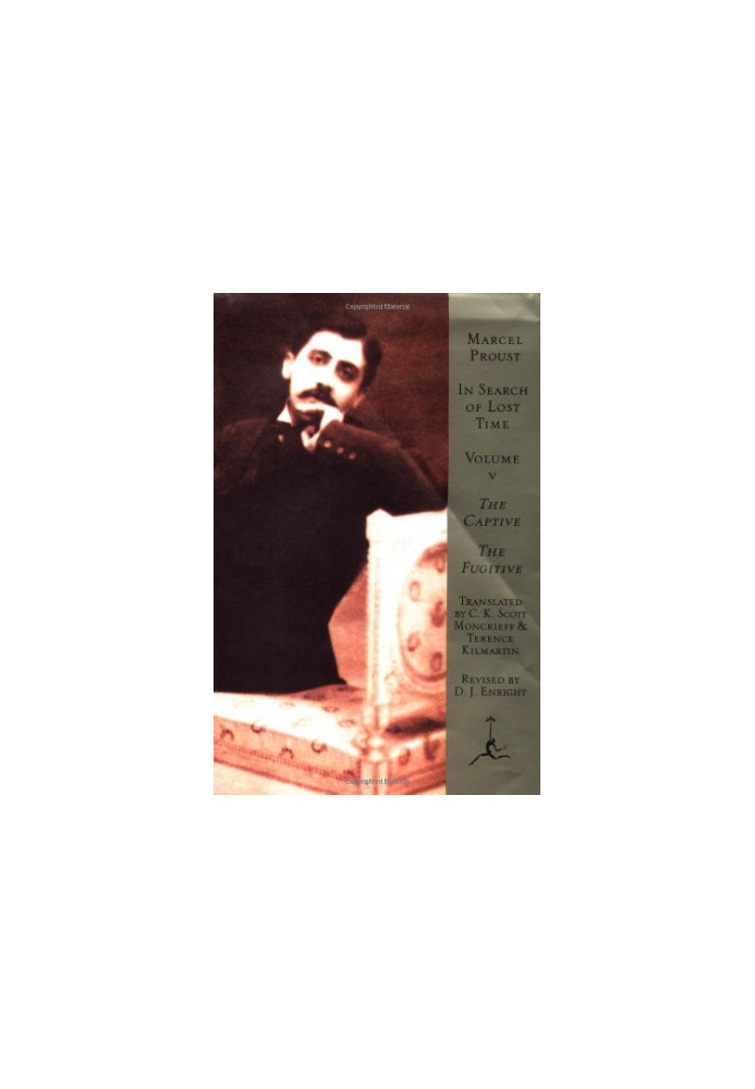In Search of Lost Time, Volume 5: The Captive, The Fugitive