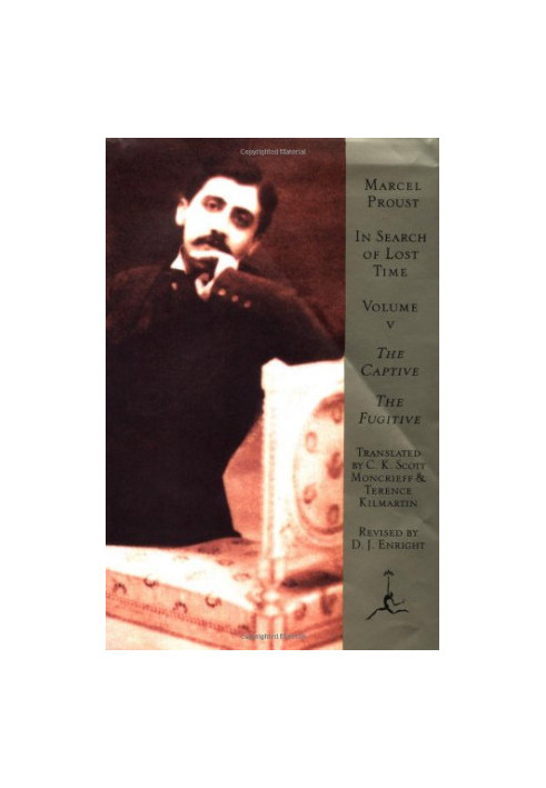 In Search of Lost Time, Volume 5: The Captive, The Fugitive