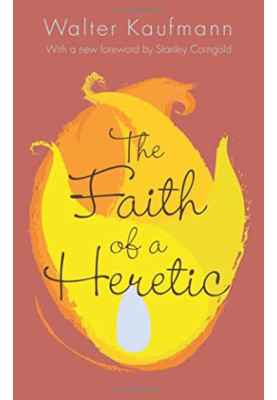 The faith of a heretic