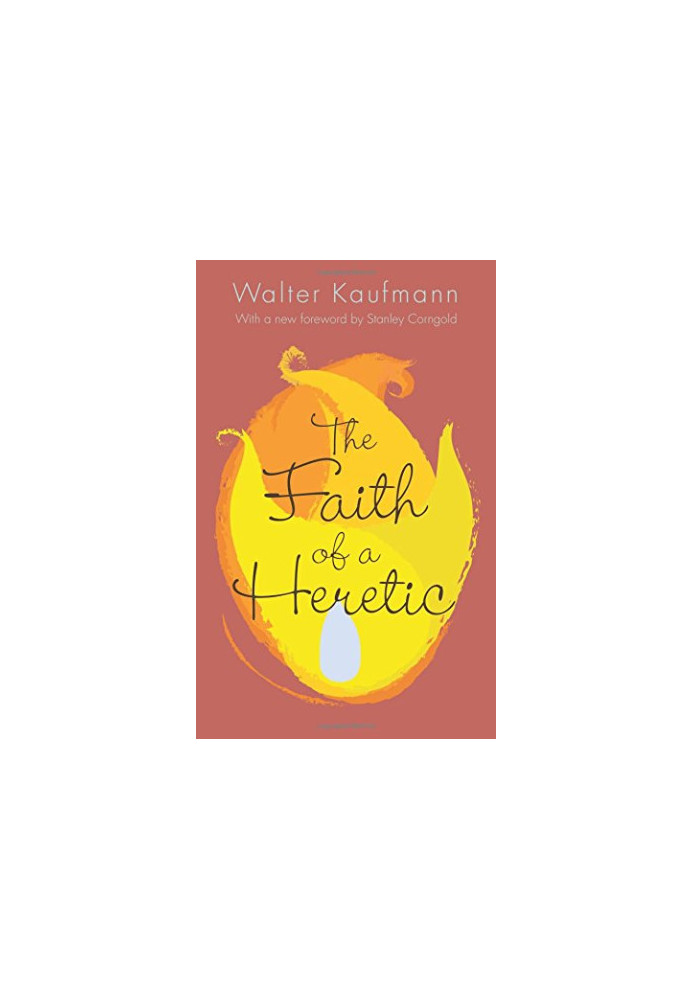 The faith of a heretic