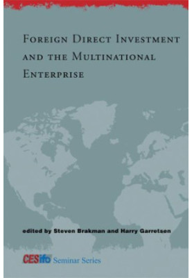 Foreign Direct Investment and the Multinational Enterprise (CESifo Seminar Series)