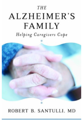 The Alzheimer's family : helping caregivers cope