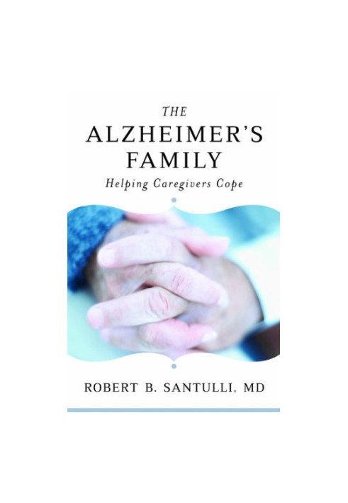 The Alzheimer's family : helping caregivers cope