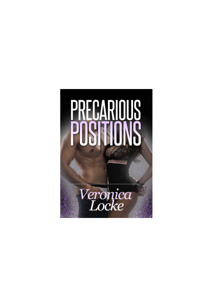 Precarious Positions