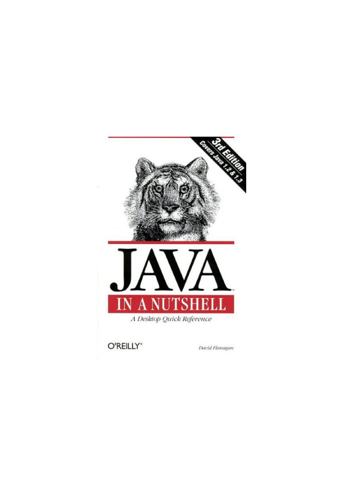 Java in a Nutshell: A Desktop Quick Reference