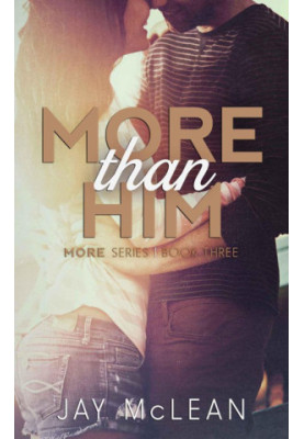 [More Than 03] • More Than Him