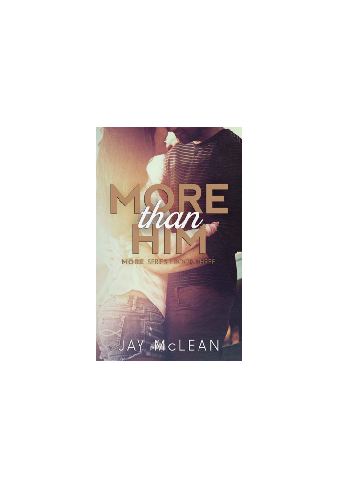 [More Than 03] • More Than Him