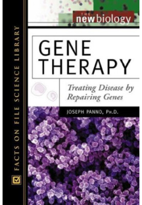 Gene Therapy. Treating Disease by Repairing Genes