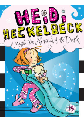 Heidi Heckelbeck Might Be Afraid of the Dark