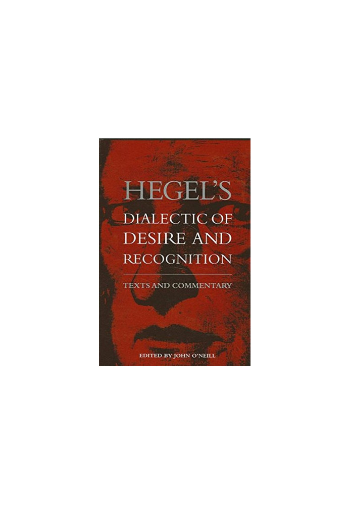 Hegel's Dialectic of Desire and Recognition