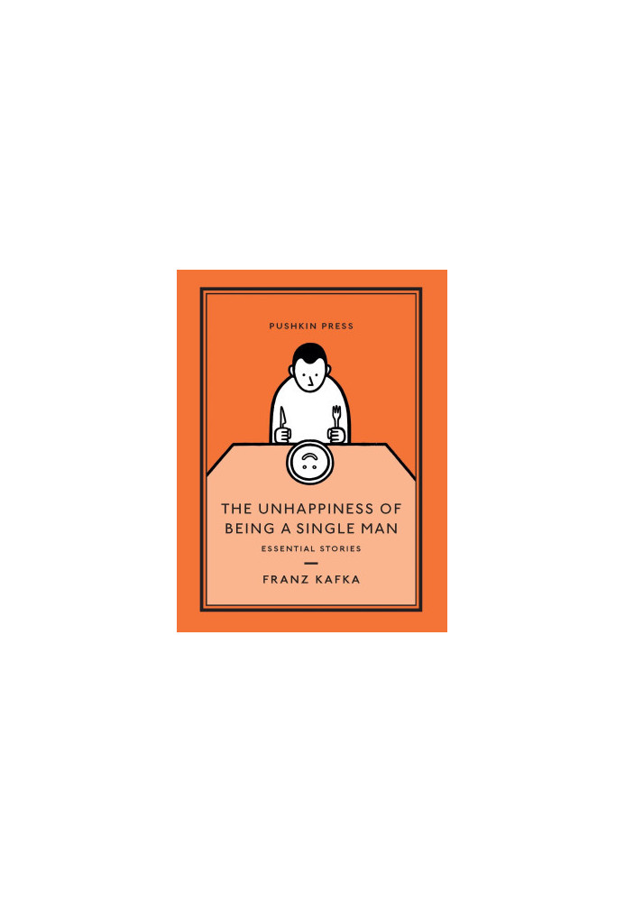 The Unhappiness of Being a Single Man: Essential Stories