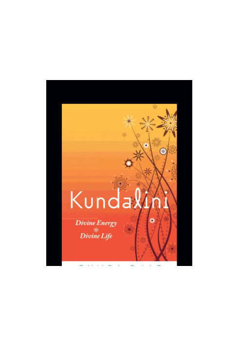 Kundalini: divine energy, divine life