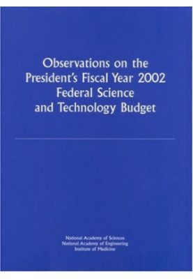Observations on the President's Fiscal Year 2002 Federal Science and Technology Budget