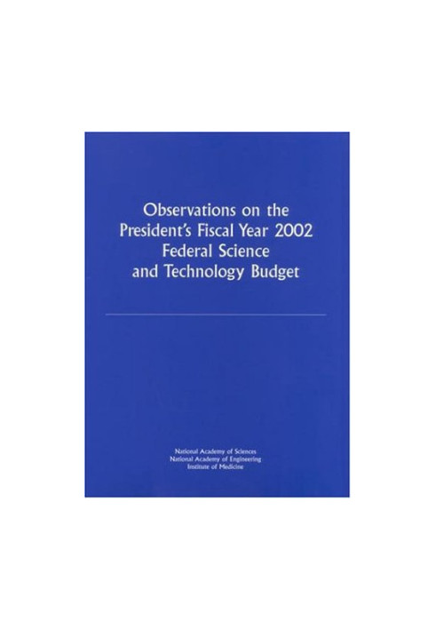 Observations on the President's Fiscal Year 2002 Federal Science and Technology Budget
