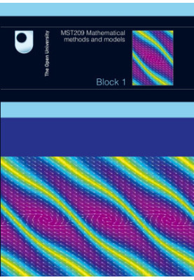 MST209 - Mathmatical Methods and Models - Block 1
