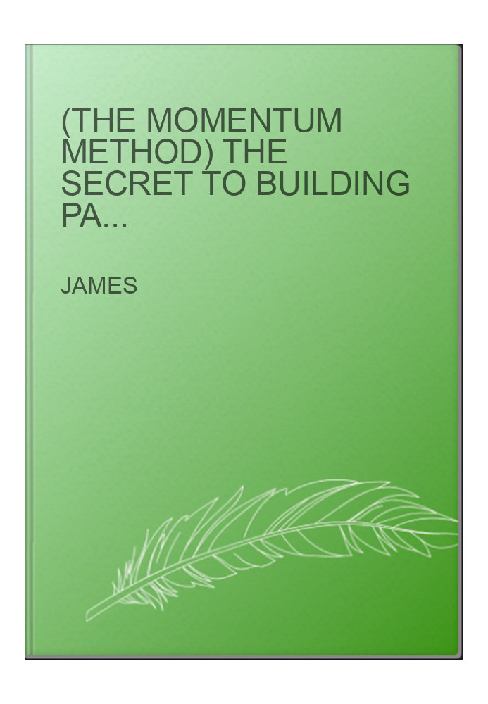 (The Momentum Method) The Secret to Building Passion and Desire with Your Guy
