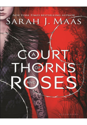 A Court of Thorns and Roses