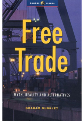Free trade: myths and market realities