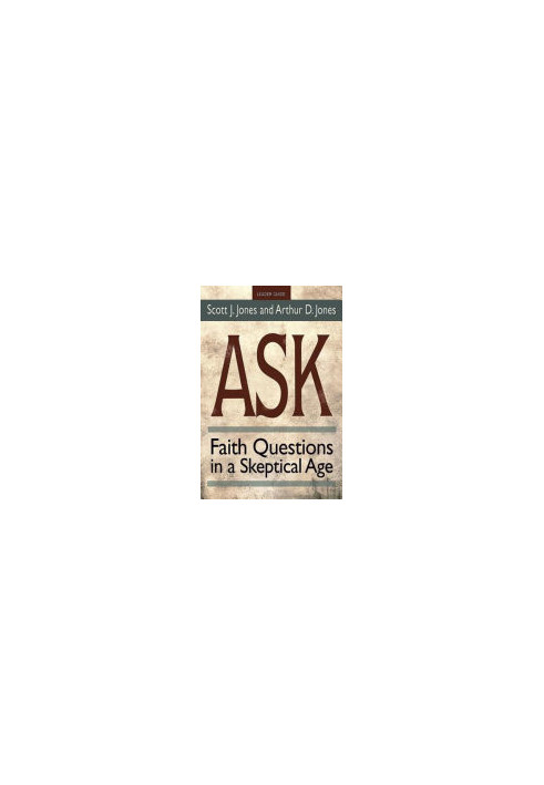 Ask Leader Guide: Faith Questions in a Skeptical Age