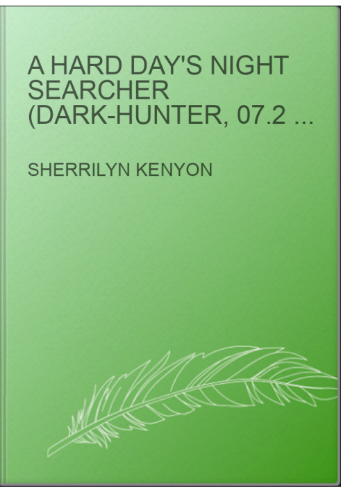 A Hard Day's Night Searcher (Dark-Hunter, 07.2 Hunter Legends, 10.2)