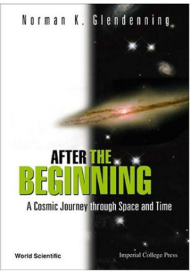 After The Beginning: A Cosmic Journey Through Space And Time
