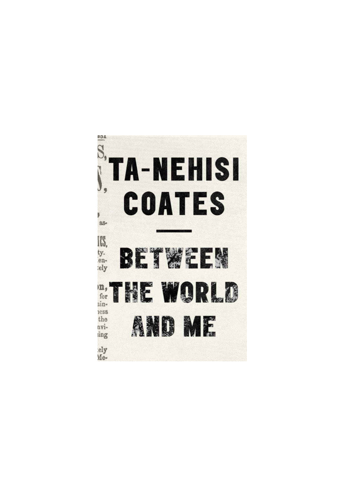 Between The World and Me