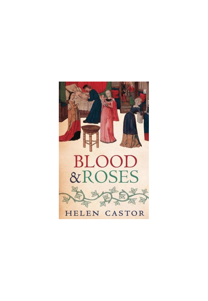 Blood & Roses · The Paston Family in the Fifteenth Century