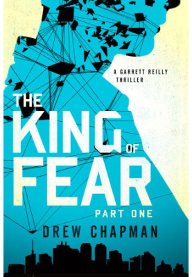[Garrett Reilly 02] • The King of Fear · Part Two