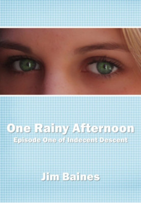 [Indecent Descent 01] • One Rainy Afternoon