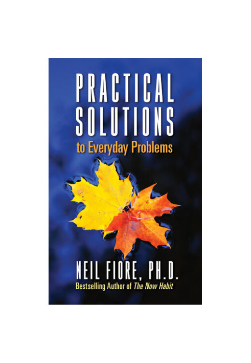 Practical Solutions to Everyday Problems