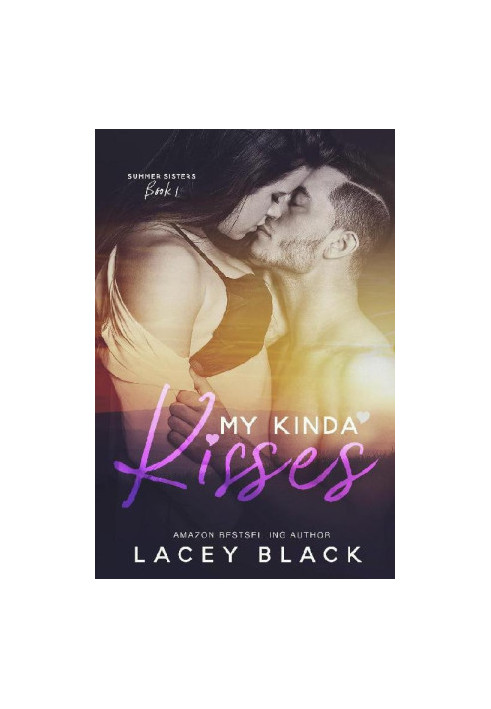 [Summer Sisters 01] • My Kinda Kisses