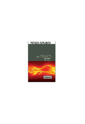 The Britannica Guide to Heat, Force, and Motion