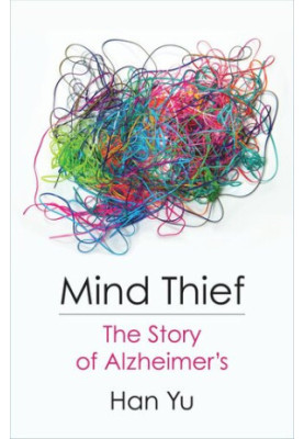 Mind Thief: The Story of Alzheimer's