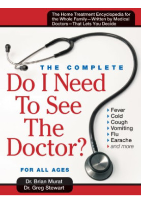 Do I Need to See the Doctor: The Home-Treatment Encyclopedia - Written by Medical Doctors