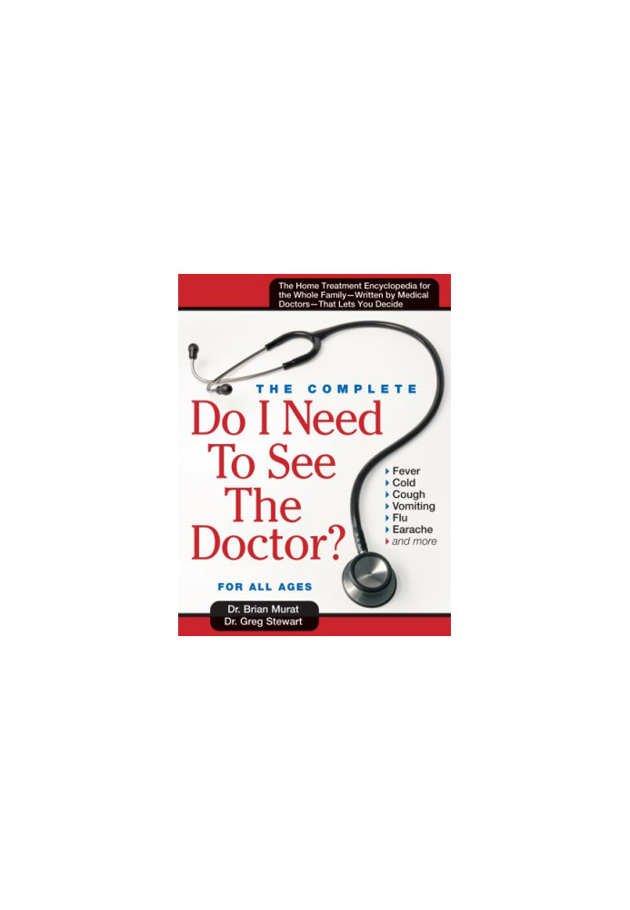 Do I Need to See the Doctor: The Home-Treatment Encyclopedia - Written by Medical Doctors