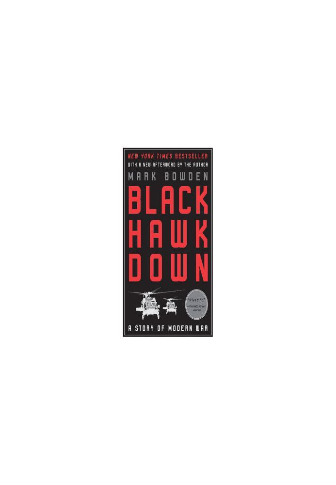 Black Hawk Down: A Story of Modern War