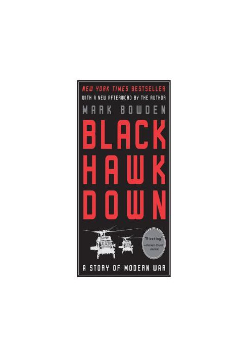 Black Hawk Down: A Story of Modern War
